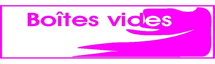 Boites vides