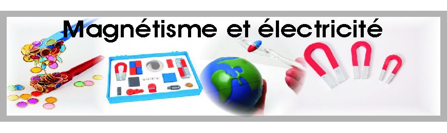 Magnétismes et électricité